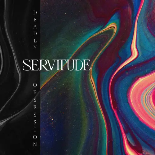 Servitude : Deadly Obsession